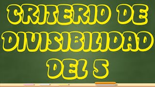 Criterio de divisibilidad del 5 [upl. by Vasya]