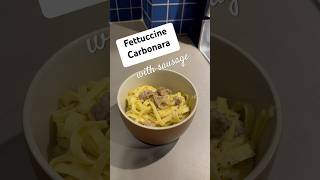 Fettuccine Carbonara with Sausage 🍝✨ best easy pastarecipe [upl. by Irianat]