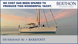 Outbound 56 BAREFOOT with Simon Turner  Yacht for Sale  Berthon International Yacht Brokers [upl. by Haleelahk895]