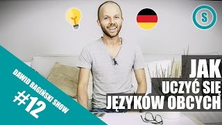 Jak uczyć się języków obcych  sposób na naukę bez wysiłku  Dawid Baginski  SHOW 012 [upl. by Akirdna249]