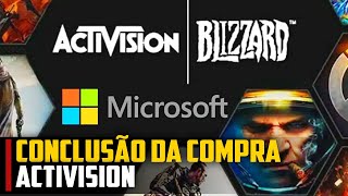 CONCLUSÃO da COMPRA da Activision pela Microsoft [upl. by Ynnus]