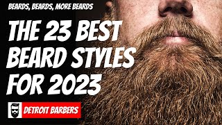 The 23 Best Beard Styles for 2023 [upl. by Akiwak3]