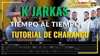 LOS KJARKAS  TIEMPO AL TIEMPO  TUTORIAL DE CHARANGO  TAB Y ACORDES  EDUARDO LEÓN [upl. by Omar]