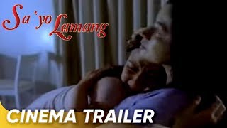 Sayo Lamang Cinema Trailer  Coco Martin Bea Alonzo  Sayo Lamang [upl. by Raybin]