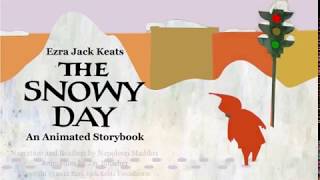 The Snowy Day Readaloud an animated story [upl. by Fritts]