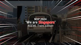 🇸🇬 NDP 2024 Trains Edition  We Are Singapore 🇸🇬 [upl. by Illac704]