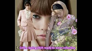 Celine Spring 2025 readytowear collection [upl. by Yve515]