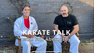 Karate Talk with Iain Abernethy The Strengths amp Weakness of Karate [upl. by Ysdnil]