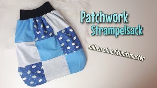 Patchwork Strampelsack  Nähanleitung OHNE Schnittmuster  Für Anfänger  Nähtinchen [upl. by Ileek]