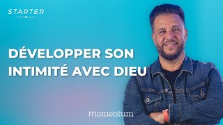 STARTER  Développer son intimité avec Dieu [upl. by Tattan707]