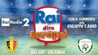 Belgio  Irlanda Rai dire Europei EURO 2016 Radiocronaca Gialappas band 18 Giugno 2016 [upl. by Hammer]