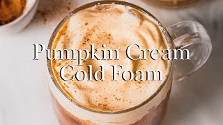 Pumpkin Cream Cold Foam Cold Brew Coffee Copycat Starbucks Recipe [upl. by Akcirret]