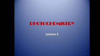 Photochemistry Lecture 2 PHOTOSENSITIZATION amp QUANTUM YIELD [upl. by Oshinski]