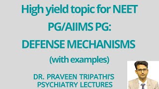 Defense mechanisms By Dr Praveen Tripathi Faculty of Psychiatry [upl. by Erma742]