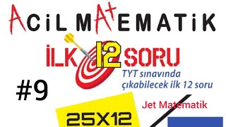 Acil Matematik ilk 12 Soru TYT denemeleri 9 [upl. by Sabir]