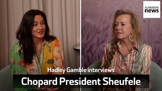 Hadley Gamble interviews Chopard President Sheufele [upl. by Mun]