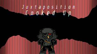 Underfell  Juxtaposition  Cooked Up [upl. by Furiya]