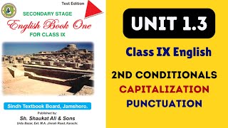 Unit 13 Class 9 English Grammar  Second Conditionals  Punctuations  Capitalization [upl. by Undry]