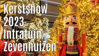 Kerstshow 2023 Intratuin Zevenhuizen ⭐⭐⭐⭐⭐ part 3 [upl. by Alleras]