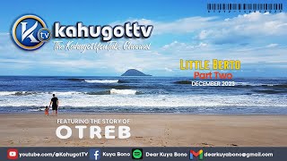 KAHUGOT OTREBS STORY PART 2 2023  Little Berto [upl. by Dylana]