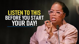 10 Minutes to Start Your Day Right  Motivational Speech By Oprah Winfrey YOU NEED TO WATCH THIS [upl. by Couchman]