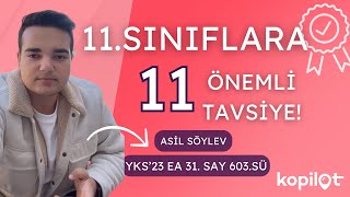 11SINIFLARA 11 ÖNEMLİ TAVSİYE YKS’23 EA 31amp SAY 603si Asil Söylev’den YKS’25 Tayfaya Tavsiyeler [upl. by Enyrhtac]