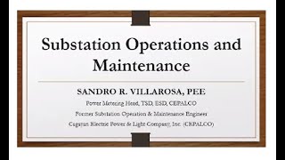 Substation Operation and Maintenance of MVLV by Engr Sandro R Villarosa [upl. by Kiah645]