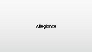 Allegiance How to pronounce [upl. by Akinyt]