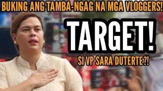 GRABE TIBATIBA ANG TAMBANGAG VLOGGERS PARA SIRAAN SI VP INDAY SARA DUTERTE duterte vpsara [upl. by Wolfgang]