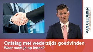 Ontslag met wederzijds goedvinden [upl. by Carothers]