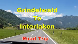 Grindelwald To Interlaken By Road Tour  Switzerland Lauterbrunnen swissalps [upl. by Ennahgiel]