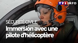 En immersion avec Magali pilote dhélicoptère de la Sécurité civile [upl. by Rosenberger]