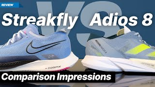 Nike Streakfly vs Adidas Adios 8 [upl. by Ecirtaemed]