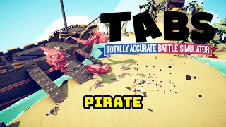 Totally Accurate Battle Simulator TABS  Campaign 6  Pirate [upl. by Sigismundo]