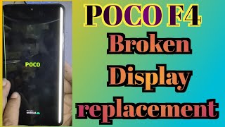 POCO F4 Broken Display replacement [upl. by Eanal]