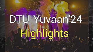 Yuvaan24 Fest of DTU  Highlights [upl. by Airdnola907]