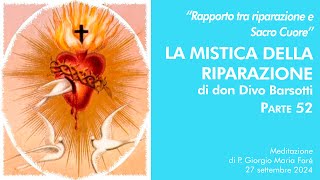 La mistica della riparazione di don Divo Barsotti pt52  P Giorgio M Faré [upl. by Repmek724]