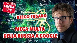 Mega multa della Russia nei confronti di Google  DIEGO FUSARO [upl. by Branden96]