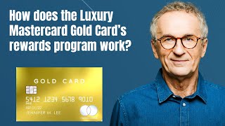 How does the Luxury Mastercard Gold Card’s rewards program work [upl. by Adialeda]