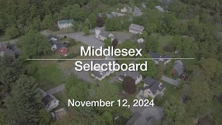 Middlesex Selectboard  November 12 2024 MSB [upl. by Minne]