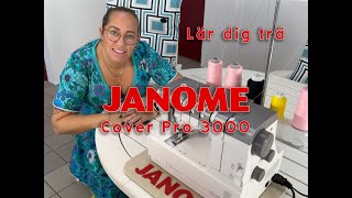 Learn to thread Janome Cover Pro 3000 [upl. by Oralie]