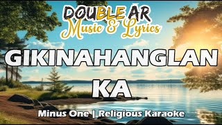 GIKINAHANGLAN KA  RELIGIOUS MINUS ONE  KARAOKE  CEBUANO RELIGIOUS SONGS [upl. by Muffin460]