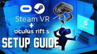 UPDATED SteamVR Setup Guide for Oculus Rift S  How to Play Steam VR Games on Oculus Rift S [upl. by Atterual]