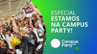 Estamos na Campus Party Brasil 2016 Especial  Campus Party 2016 [upl. by Heins]