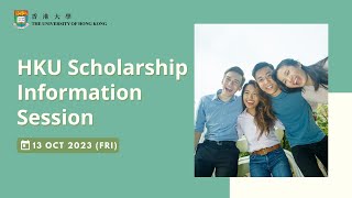 HKU Scholarship Information Session 13 October 2023 [upl. by Helve992]