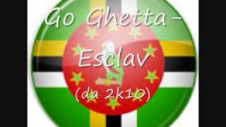 Go Ghetta Esclav DA 2K10 [upl. by Atoked]