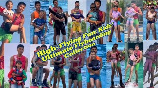 HighFlying Fun Kids Ultimate Flyboarding Collection mspkr2 [upl. by Alahsal]