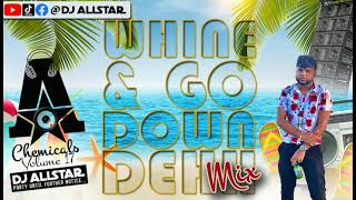 DJ Allstar  Whine amp Go Down Dehh Mix 2021 [upl. by Aroon]