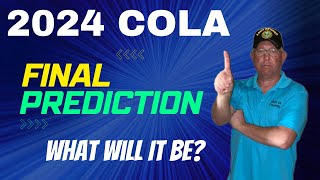 2024 CostofLiving Adjustment COLA SSA amp VA Final Prediction  What Will It Be [upl. by Werdnael]