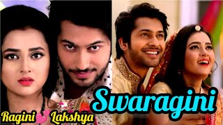 Swaragini Serial Ragini amp Lakshya Ki Anokhi Romance Bhari Love Story💕🌹💯  Swaragini  Colors Tv [upl. by Landsman448]